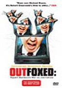 Outfoxed: Rupert Murdoch's War on Journalism